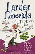 Larder Limericks: Five-Liners for Foodies