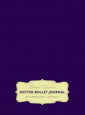 Large 8.5 x 11 Dotted Bullet Journal (Eggplant #11) Hardcover - 245 Numbered Pages - Blank Classic