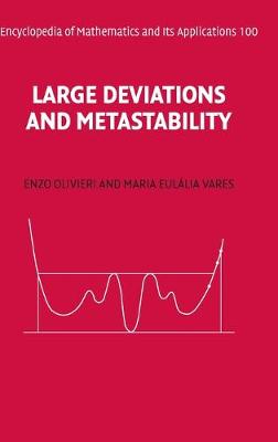 Large Deviations and Metastability - Olivieri, Enzo, and Vares, Maria Eullia