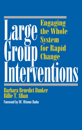 Large group interventions : engaging the whole system for rapid change