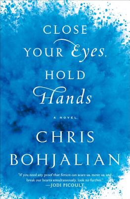 Large Print: Close Your Eyes, Hold Hands - Bohjalian, Chris