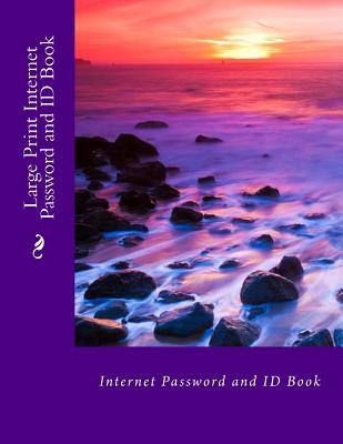 Large Print Internet Password and Id Book - Tidwell, Alice E, Mrs., and Tidwell, Mrs Alice E