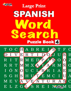 Large Print SPANISH WORD SEARCH: Vol. 4