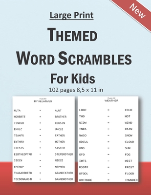 Large Print Themed Word Scrambles For Kids: Improving spelling skills of kids/children ages 6 - 12 years old: 102 pages and 8,5 x 11 in - Publishing, Tamoh Art