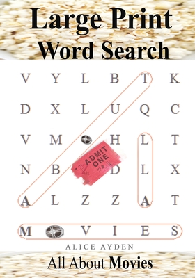 Large Print Word Search: All about Movies - Ayden, Alice