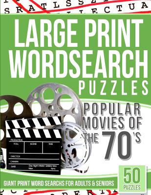 Large Print Wordsearch Puzzles Popular Movies of the 70s: Giant Print Word Searchs for Adults & Seniors - Puzzles, Word Search