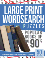 Large Print Wordsearches Puzzles Popular Books of the 90s: Giant Print Word Searches for Adults & Seniors