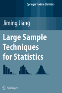 Large Sample Techniques for Statistics