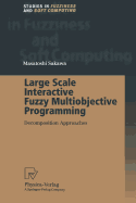 Large Scale Interactive Fuzzy Multiobjective Programming: Decomposition Approaches