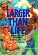 Larger Than Life - San Souci, Robert D