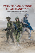 L'Arme Canadienne en Afghanistan, Volume I: Une nation sous les tirs, de 2001  2006