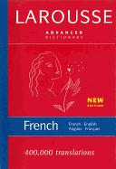 Larousse Advanced Dictionary French-English/Anglais-Francais
