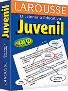 Larousse Diccionario Educativo Juvenil - Larousse Bilingual Dictionaries, and Alboukrek, Aaron (Editor)