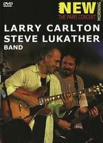 Larry Carlton and Steve Lukather: Paris Concert