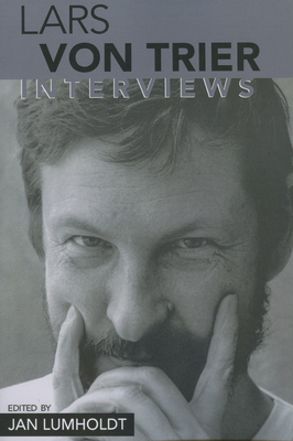 Lars Von Trier: Interviews - Lumholdt, Jan (Editor)
