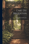 L'art Du Briquetier