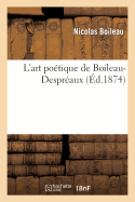 L'Art Potique de Boileau-Despraux (d.1874) - Boileau, Nicolas