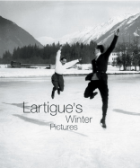 Lartigue's Winter Pictures - Foch, Elisabeth (Introduction by), and Flammarion (Creator)