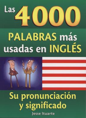 Las 4000 Palabras Mas Usadas en Ingles - Ituarte, Jesse