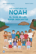 Las aventuras de Noah: El club de los Sper Descartes