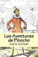 Las Aventuras de Pinocho (Spanish) Edition