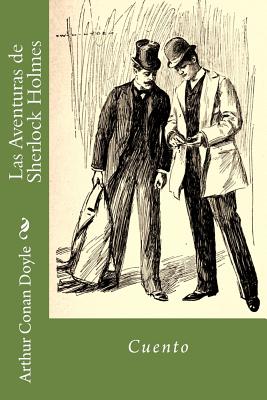 Las Aventuras de Sherlock Holmes - Hernandez B, Martin (Editor), and Doyle, Arthur Conan, Sir