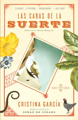 Las Caras de la Suerte / A Handbook to Luck - Garc?a, Cristina, and Valenzuela, Liliana (Translated by)