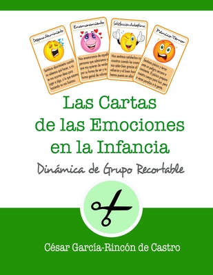 Las Cartas de las Emociones en la Infancia: Dinmica de grupo recortable - Garca-Rincn de Castro, Csar