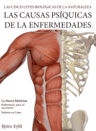 Las Causas Psquicas de la Enfermedades: La Nueva Medicina (Color Edition) Spanish