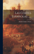 Las Cortes Espanolas ......