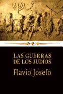 Las guerras de los judos - Josefo, Flavio