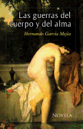 Las guerras del cuerpo y del alma