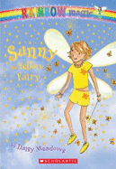 Las Hadas del Arco Iris: Azafrn, El Hada Amarilla (Sunny the Yellow Fairy): (Spanish Language Edition of Rainbow Magic #3: Sunny the Yellow Fairy)Volume 3