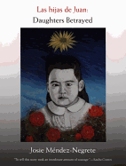 Las Hijas de Juan: Daughters Betrayed