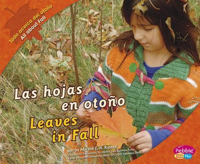 Las Hojas En Otoo/Leaves in Fall - Rustad, Martha E H