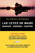 Las Leyes de Manu: Manava Dharma Sastra. La Critica Literaria. Traducido, Prologado y Anotado Por Juan B. Bergua.