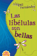 Las Libelulas Son Bellas