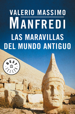 Las Maravillas del Mundo Antiguo / Marvels of the Ancient World - Manfredi, Valerio Massimo