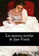 Las Mejores Novelas de Juan Varela