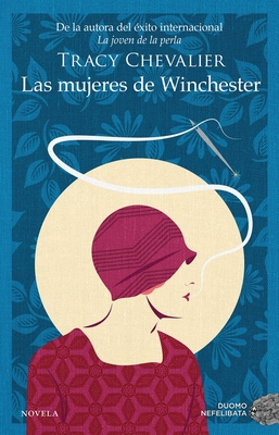 Las Mujeres de Winchester - Chevalier, Tracy