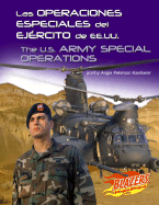 Las Operaciones Especiales del Ejercito de Ee.Uu./The U.S. Army Special Operations - Kaelberer, Angie P
