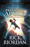 Las Pruebas de Apolo, Libro 1: El Orculo Oculto: The Trials of Apollo, Book 1 - Spanish-Language Edition