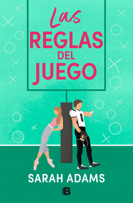 Las Reglas del Juego / The Cheat Sheet - Adams, Sarah