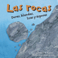 Las Rocas: Duras, Blandas, Lisas Y ?speras