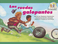 Las Ruedas Galopantes - Handwerker, Stephanie, and Kovalcik, Terry (Illustrator), and Borgia, Rubi (Adapted by)