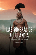 Las sombras de Zululandia: Debajo del cielo rojo sangre