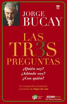 Las Tres Preguntas - Bucay, Jorge