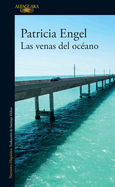 Las Venas del Ocano / The Veins of the Ocean