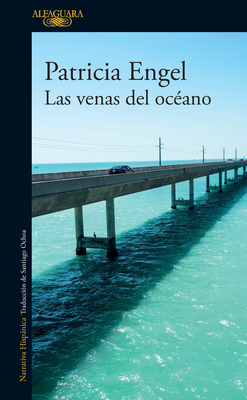 Las Venas del Oc?ano / The Veins of the Ocean - Engel, Patricia