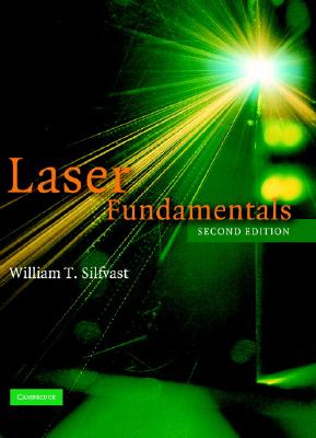 Laser Fundamentals - Silfvast, William T